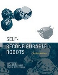 Enlarge image Cover: Self-Reconfigurable Robots - MIT Press