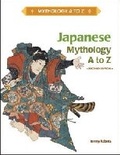Cover: Japanese Mythology a to Z - Chelsea House Publishers