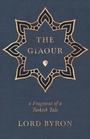 Cover: The Giaour, A Fragment Of A Turkish Tale. - Read Books