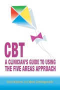 Cover: CBT: A Clinician's Guide to Using the Five Areas Approach - Hodder Arnold