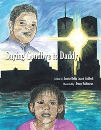 Abbildung von: Saying Goodbye to Daddy - AuthorHouse