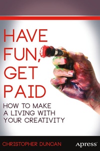 Enlarge image Cover: Have Fun, Get Paid - APress