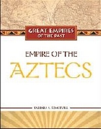Enlarge image Cover: Empire of the Aztecs - Chelsea House Publishers