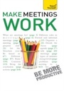 Cover: Make Meetings Work: Teach Yourself - Teach Yourself Books