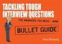 Cover: Tackling Tough Interview Questions: Bullet Guides - John Murray Learning
