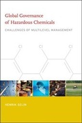 Cover: Global Governance of Hazardous Chemicals - MIT Press