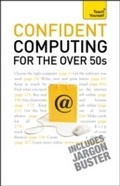 Cover: Confident Computing for the Over 50s - Teach Yourself Books