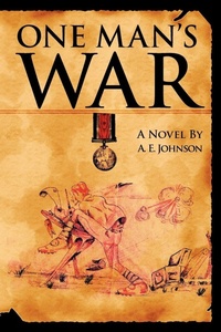 Enlarge image Cover: One Man's War - AuthorHouse