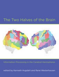 Enlarge image Cover: The Two Halves of the Brain - MIT Press