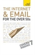 Cover: The Internet and Email For The Over 50s: Teach Yourself Ebook Epub - Teach Yourself Books