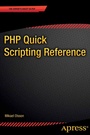 Cover: PHP Quick Scripting Reference - APress