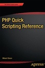 Cover: PHP Quick Scripting Reference - Apress