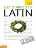Cover: Get Started in Latin Absolute Beginner Course - Teach Yourself Books