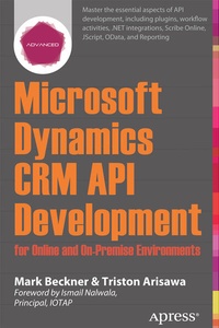 Enlarge image Cover: Microsoft Dynamics CRM API Development for Online and On-Premise Environments - APress
