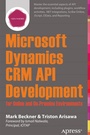 Cover: Microsoft Dynamics CRM API Development for Online and On-Premise Environments - APress