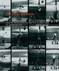 Cover: The Great Migrator - MIT Press