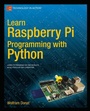 Cover: Learn Raspberry Pi Programming with Python - Apress