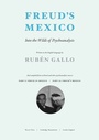 Cover: Freud's Mexico - MIT Press