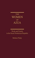 Cover: The Women of Azua - Praeger Publishers Inc