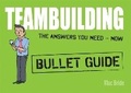 Cover: Teambuilding: Bullet Guides - John Murray Learning
