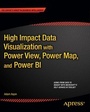 Cover: High Impact Data Visualization with Power View, Power Map, and Power BI - Apress