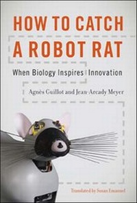 Enlarge image Cover: How to Catch a Robot Rat - MIT Press
