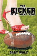 Cover: The Kicker of St. John's Wood - iUniverse