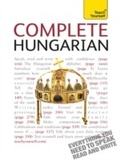 Cover: Complete Hungarian Beginner to Intermediate Book and Audio Course - Teach Yourself Books