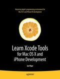 Cover: Learn Xcode Tools for Mac OS X and iPhone Development - APress