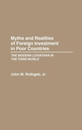 Cover: Myths and Realities of Foreign Investment in Poor Countries - Praeger Publishers Inc