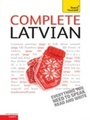 Cover: Complete Latvian Beginner to Intermediate Book and Audio Course - Teach Yourself Books
