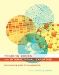 Cover: Trading Zones and Interactional Expertise - MIT Press