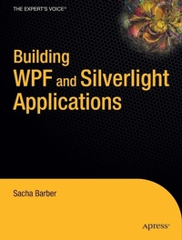 Enlarge image Cover: Building WPF and Silverlight Applications - Apress