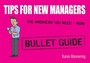 Cover: Tips for New Managers: Bullet Guides - John Murray Learning