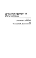 Cover: Stress Management in Work Settings - Praeger Publishers Inc