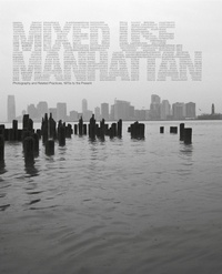 Enlarge image Cover: Mixed Use, Manhattan - MIT Press