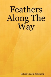 Abbildung von: Feathers Along The Way - Lulu.com