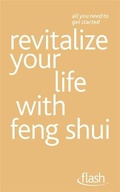 Cover: Revitalize Your Life with Feng Shui: Flash - John Murray Learning