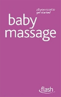 Abbildung von: Baby Massage: Flash - John Murray Learning