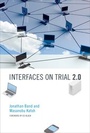 Cover: Interfaces on Trial 2.0 - MIT Press