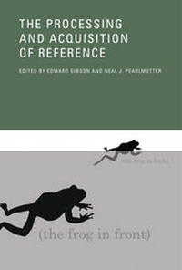 Abbildung von: The Processing and Acquisition of Reference - Bradford Books