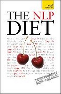 Enlarge image Cover: The NLP Diet - TEACH YOURSELF