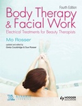 Cover: Body Therapy and Facial Work: Electrical Treatments for Beauty Therapists, 4th Edition - Hodder Education