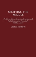 Cover: Splitting the Middle - Praeger Publishers Inc