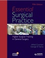 Cover: Essential Surgical Practice - Hodder Arnold