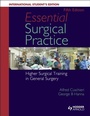 Cover: Essential Surgical Practice: Higher Surgical Training in General Surgery - Hodder Education