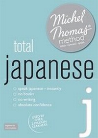 Enlarge image Cover: Total Japanese with the Michel Thomas Method - John Murray Learning