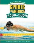 Cover: SPORTS in AMERICA: 2000 to 2009 - Chelsea House Publishers