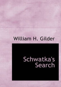 Abbildung von: Schwatka's Search - BiblioLife