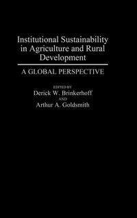 Enlarge image Cover: Institutional Sustainability in Agriculture and Rural Development - Praeger Publishers Inc